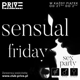 Sensual Friday w klubie PRIVE – zmysłowe piątkowe noce w klubie PRIVE Lubliniec - dla tych, którzy pragną więcej…
